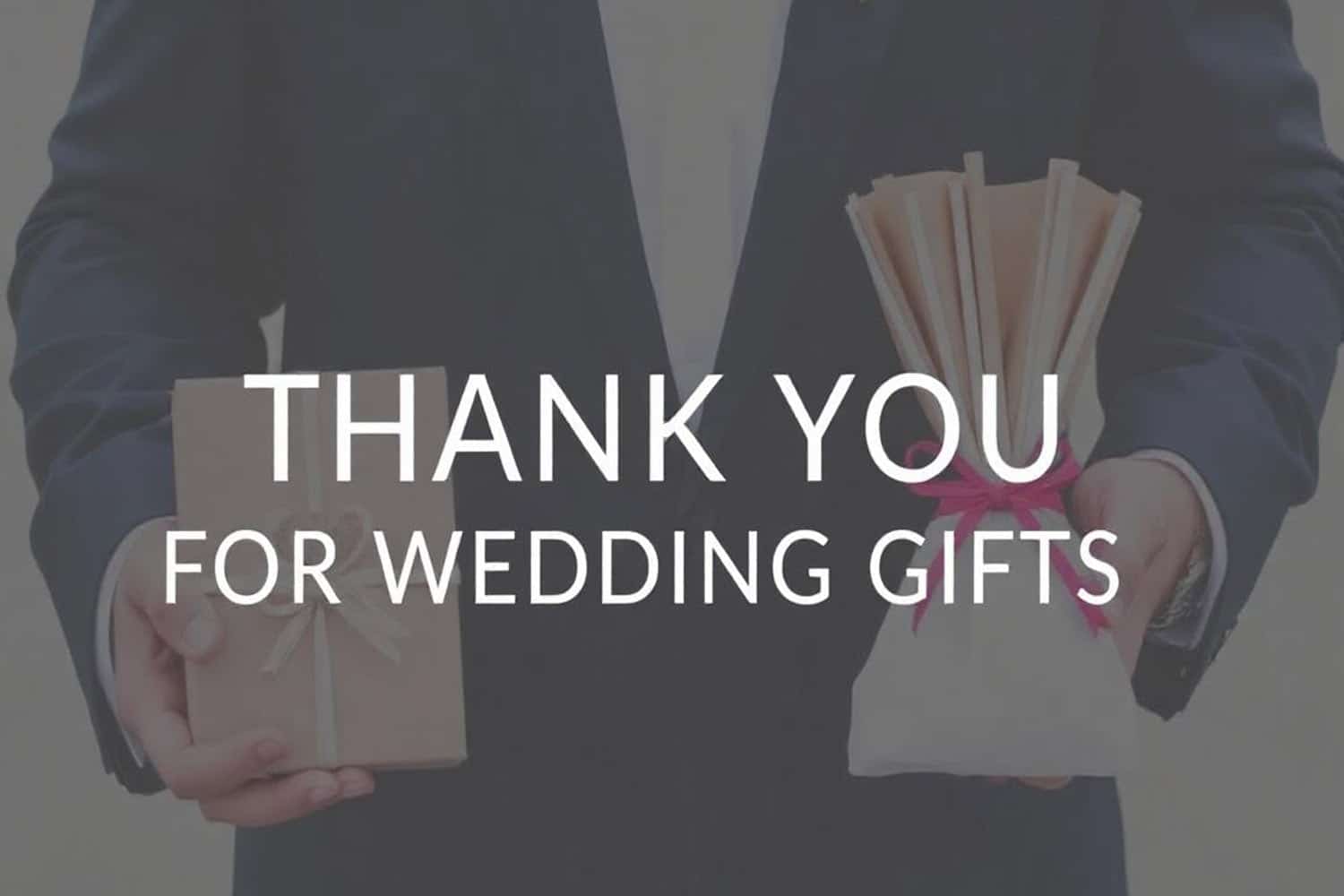 Thank You Messages for Wedding Gifts