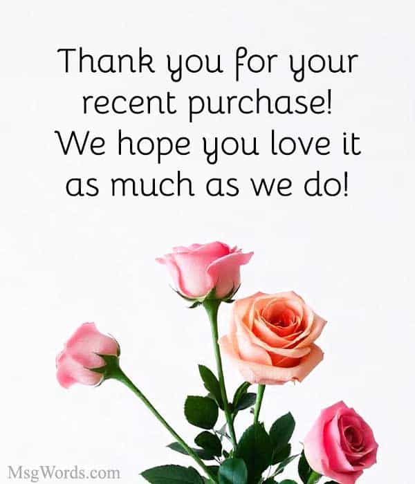 Thank you for your recent purchase! We hope you love it as much as we do!