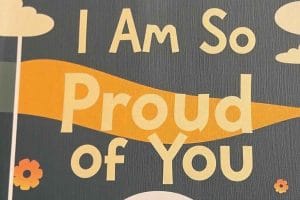 I Am So Proud of You Messages