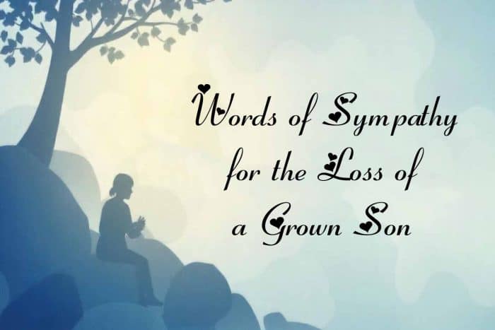 Words of Sympathy for the Loss of a Grown Son