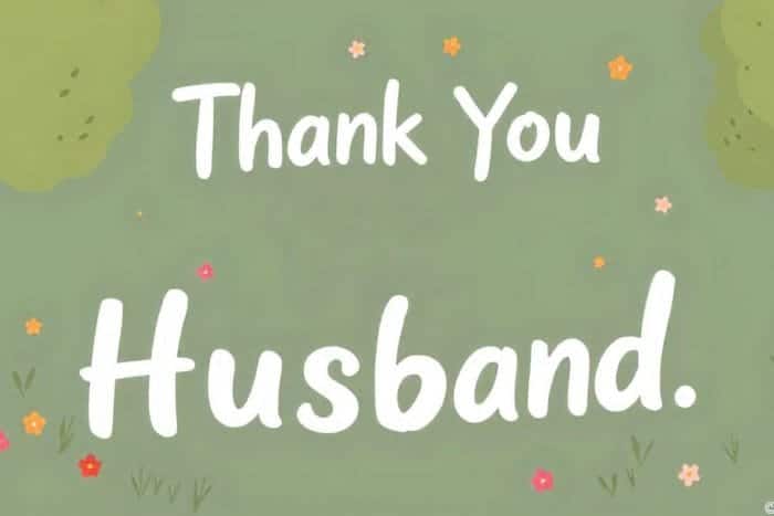 Thank You Messages for Husband