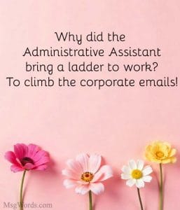 Best 30+ Funny Administrative Assistant Quotes