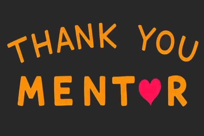Thank You Messages for Mentor - Grateful and Sincere