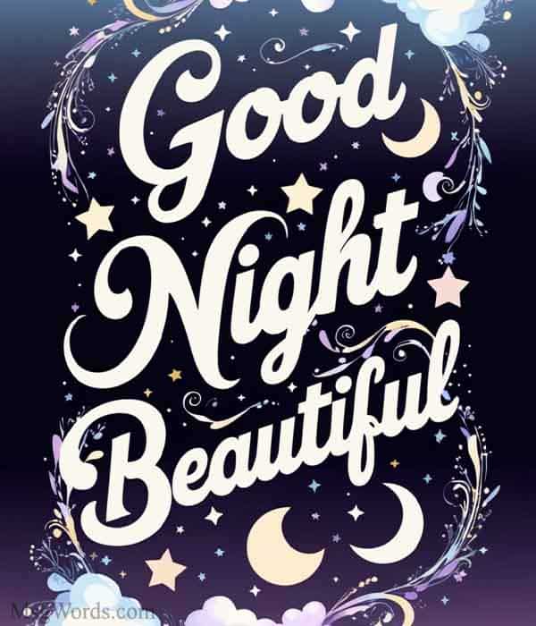 May your dreams be as beautiful as your heart.