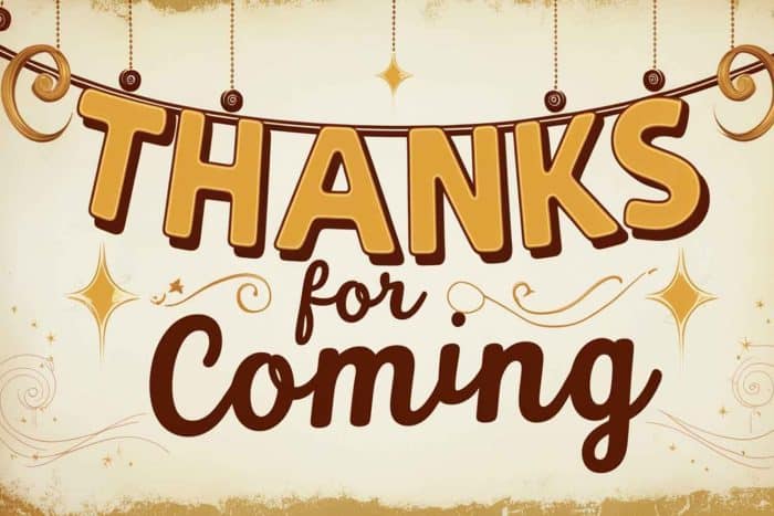 Thanks for Coming Messages - Sincere Words