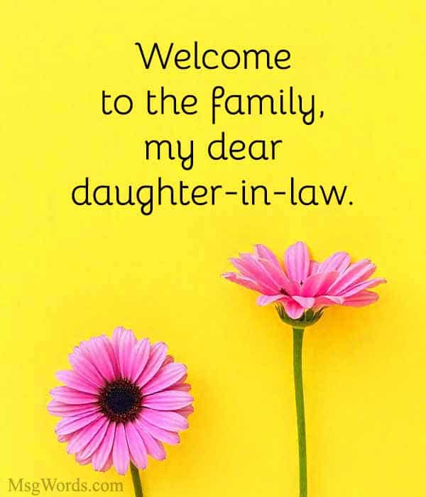 Welcome to the family, my dear daughter-in-law.