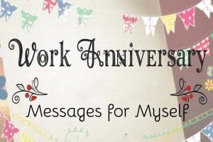 Work Anniversary Messages for Myself