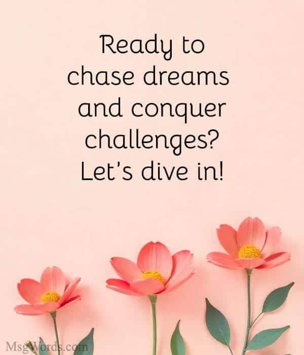 Ready to chase dreams and conquer challenges? Let’s dive in!
