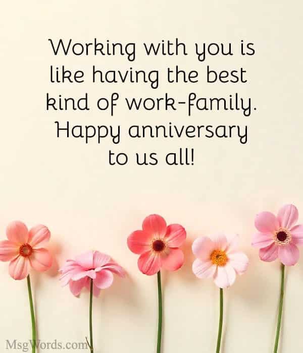 Working with you is like having the best kind of work-family. Happy anniversary to us all!