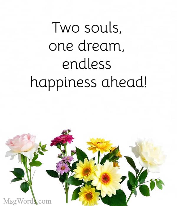 Two souls, one dream, endless happiness ahead!