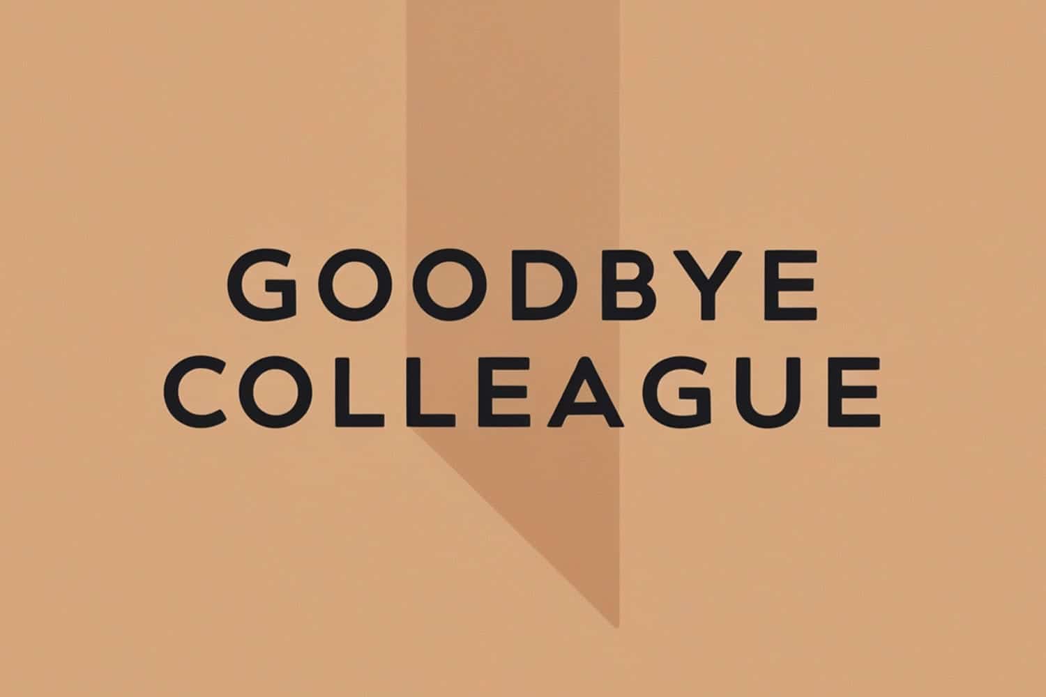 Funny Goodbye Messages to Colleagues