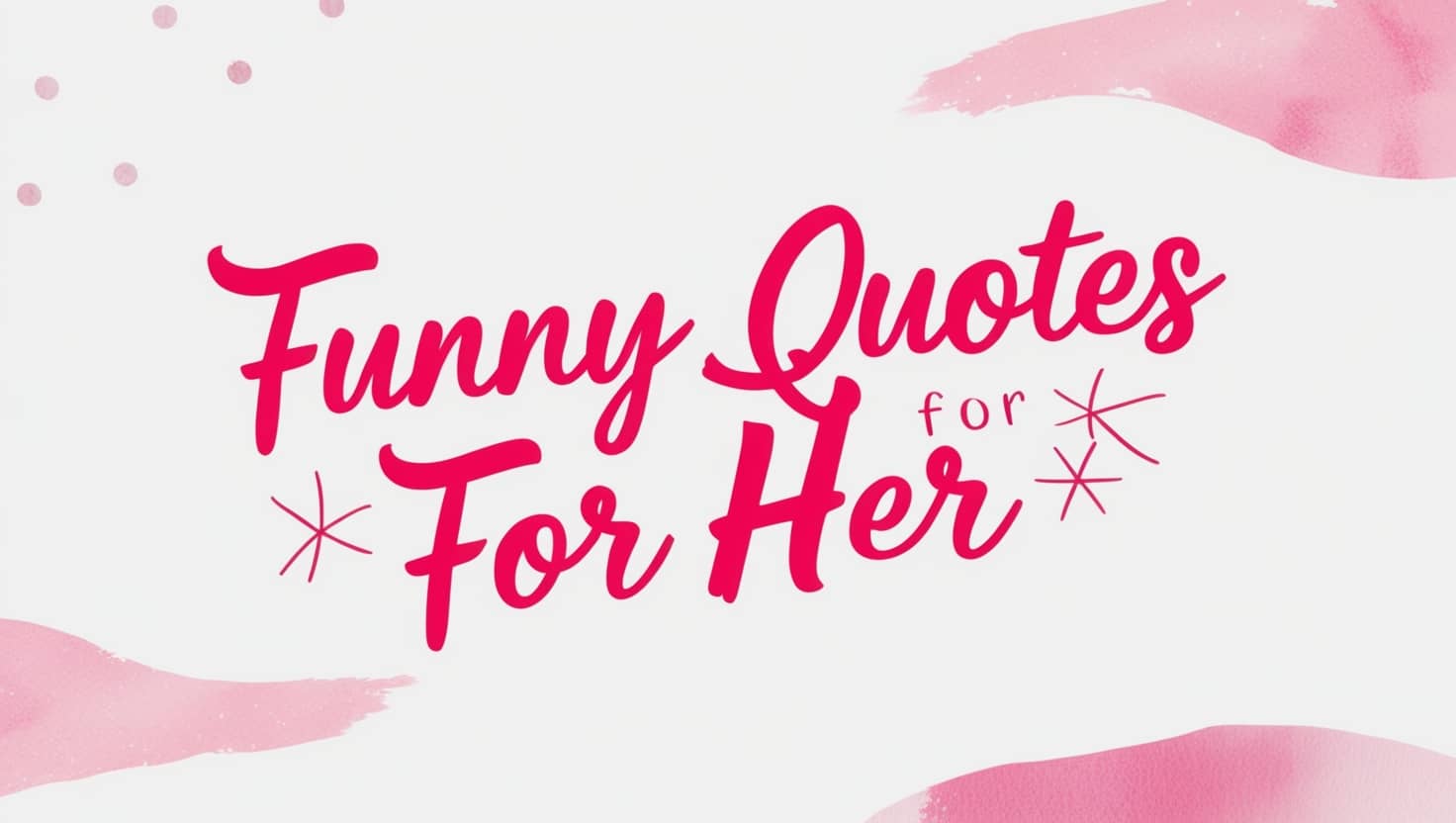 Funny Messages for Her to bring laughter