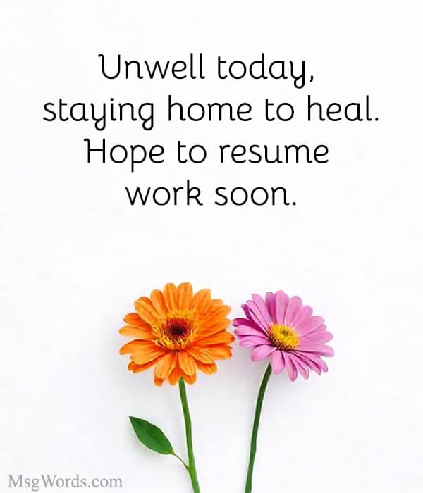 Unwell today, staying home to heal. Hope to resume work soon.