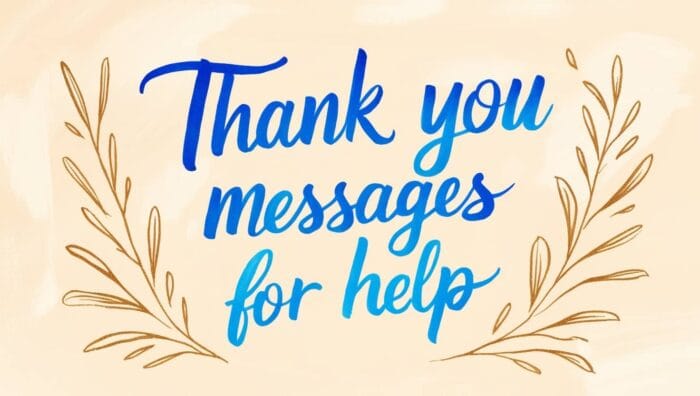 Heartfelt Thank You Messages for Help