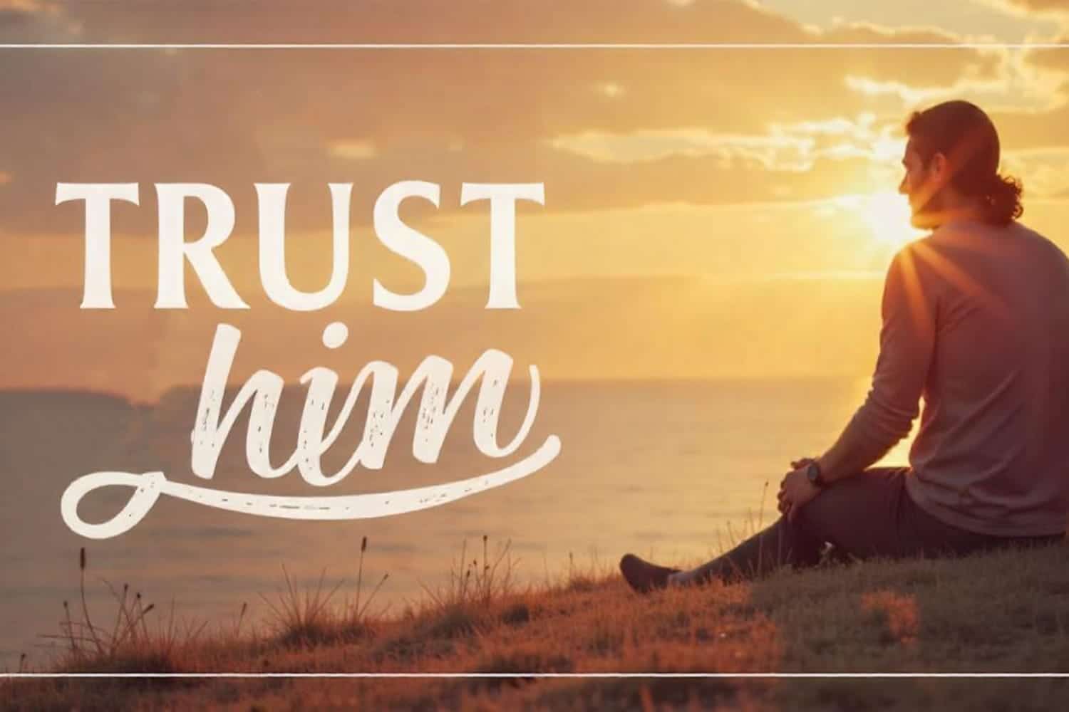 Trust Messages for Him to Keep Your Bond Strong