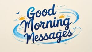 Best Good Morning Messages