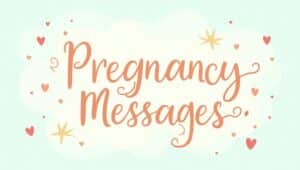 Sweet Pregnancy Messages