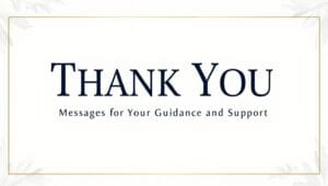 Best Thank You Messages for Your Guidance and Support