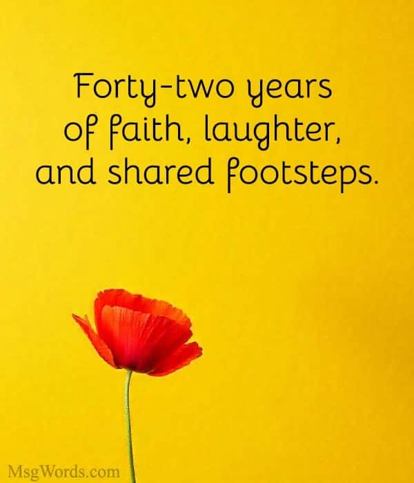 Forty-two years of faith, laughter, and shared footsteps.