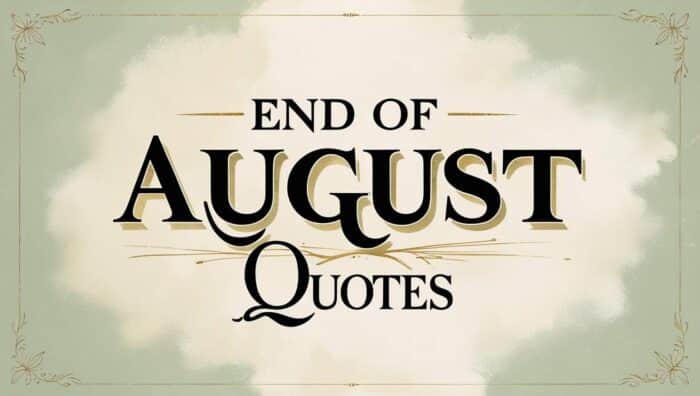 Best End of August Quotes