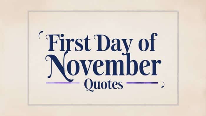 Best First Day of November Quotes