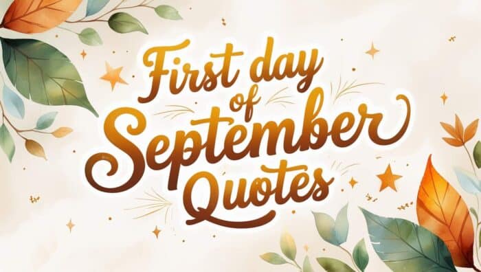 Best First Day of September Quotes