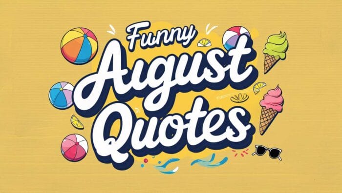 Funny August Quotes and messages