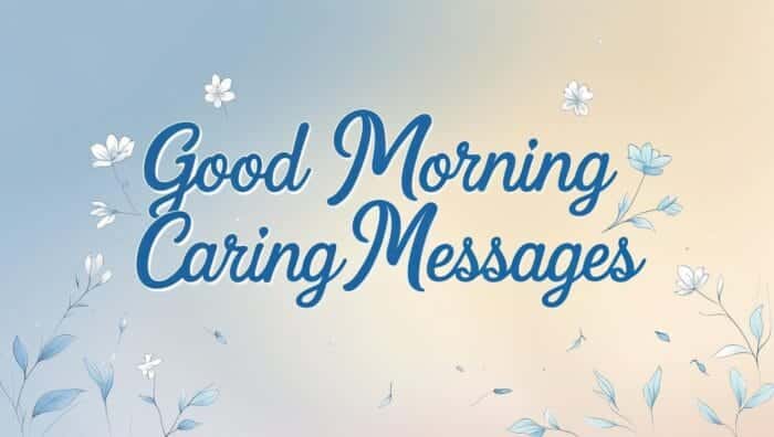 Cute Good Morning Caring Messages