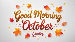 Good Morning October Quotes