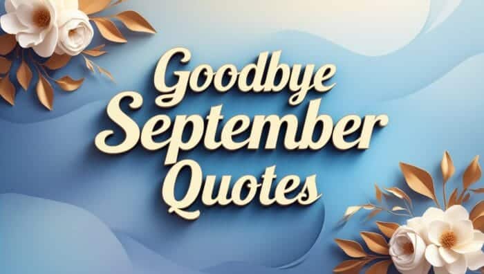 Goodbye September Quotes