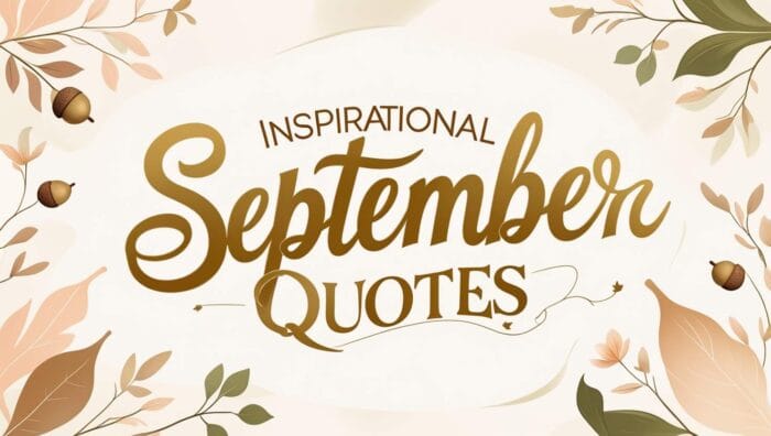Inspirational September Quotes