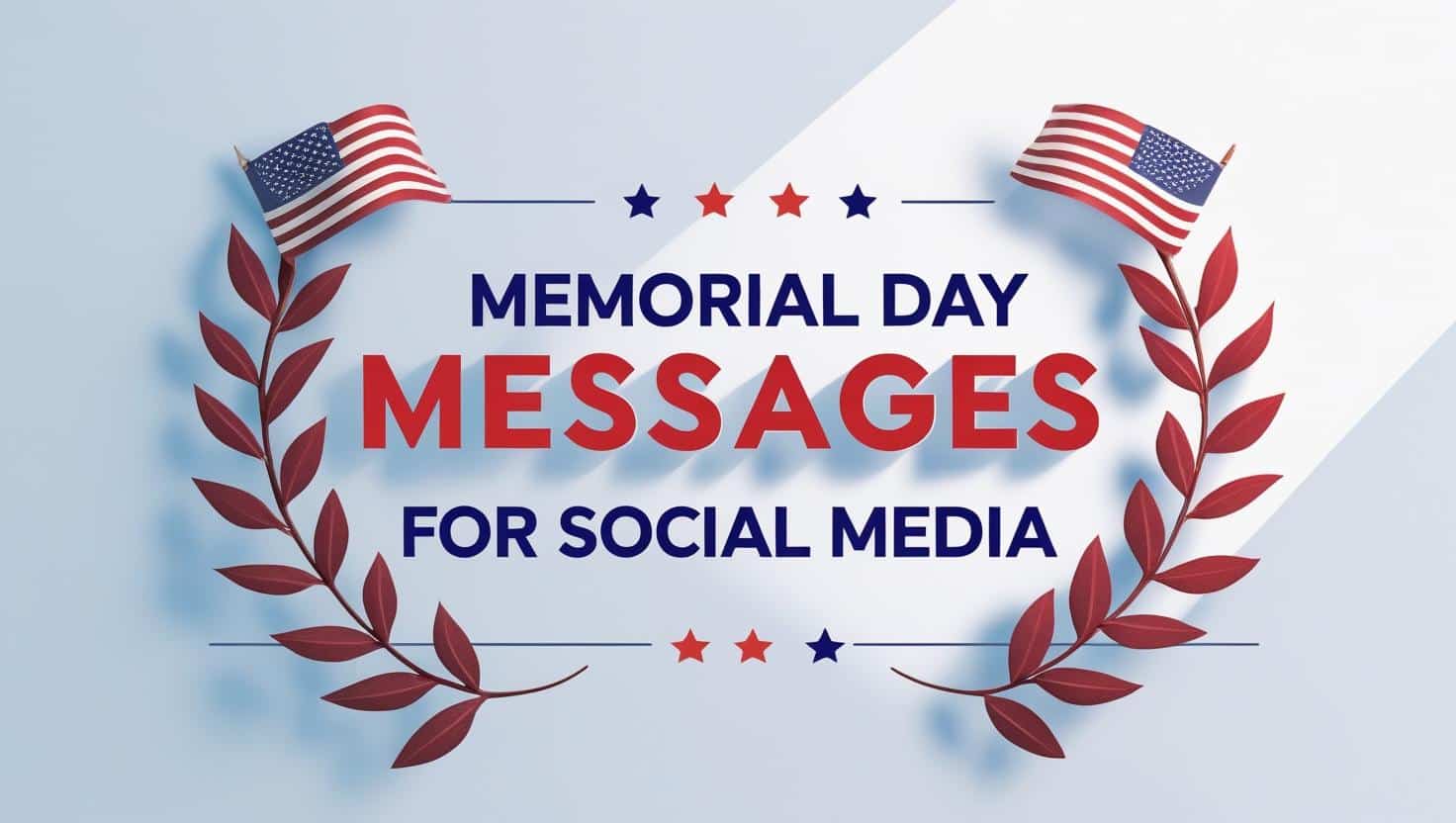 40+ Memorial Day Messages for Social Media
