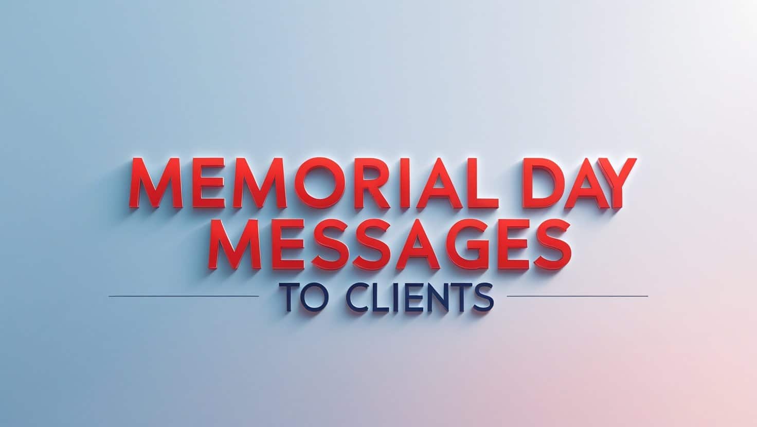 Best Memorial Day Messages to Clients