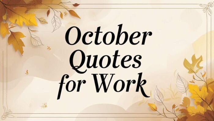 Best October Quotes for Work