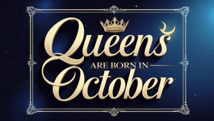 Best Queens Are Born in October Quotes