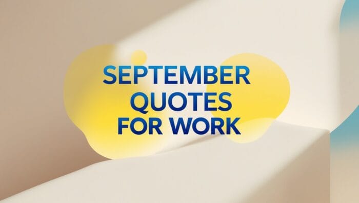 Sweet September Quotes for Work