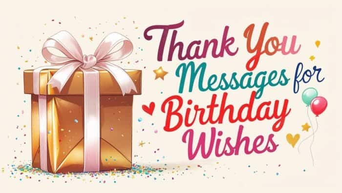 Best Thank You Messages for Birthday Wishes