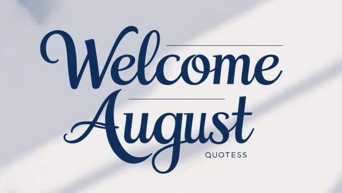 Welcome August Quotes and messages