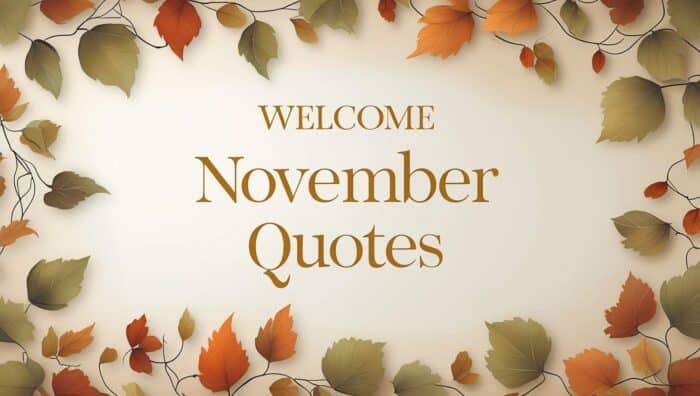 Amazing Welcome November Quotes