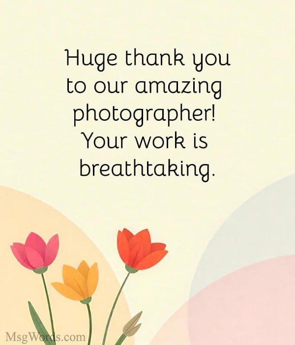 Huge thank you to our amazing photographer! Your work is breathtaking.