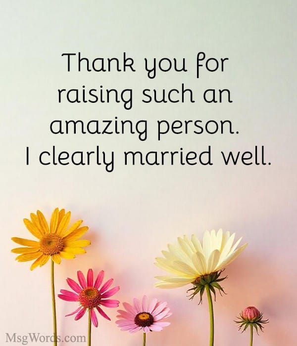Lighthearted appreciation funny thank you messages for mother-in-law with playful humor.