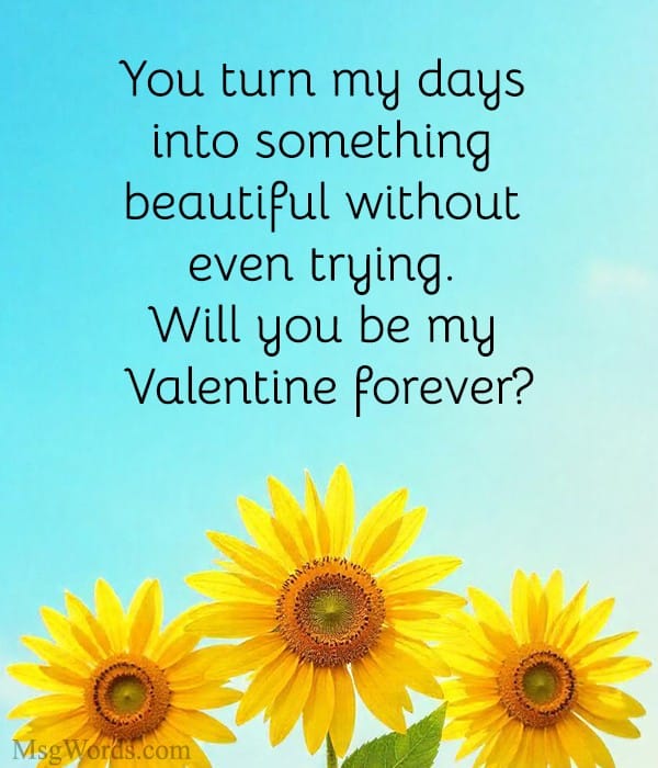 Sweet Will You Be My Valentine Forever messages for her with a loving tone.