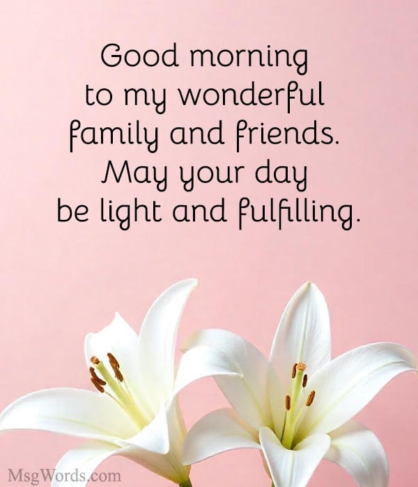 Cheerful morning greeting design featuring good morning messages for family and friends.
