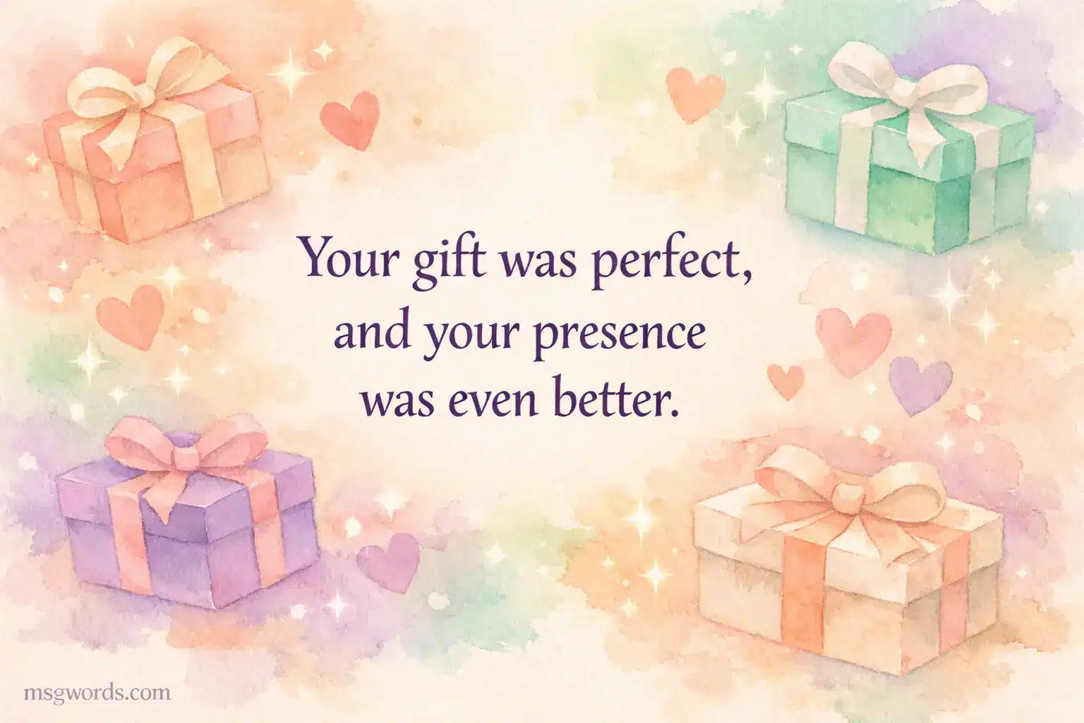 A soft watercolor illustration with gift boxes and hearts representing gratitude for both a thoughtful gift and meaningful presence.