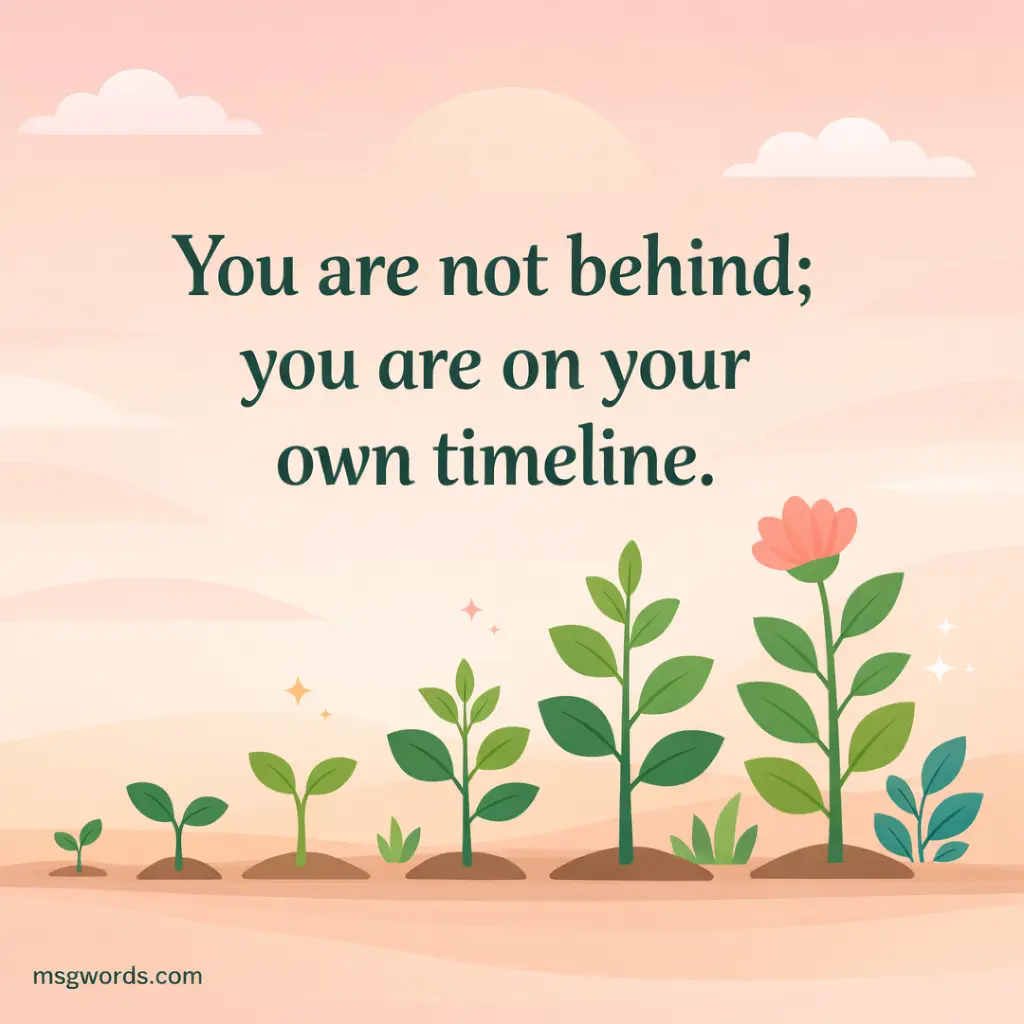 Minimal pastel plant growth illustration representing different life timelines with an encouraging quote about not being behind in life.