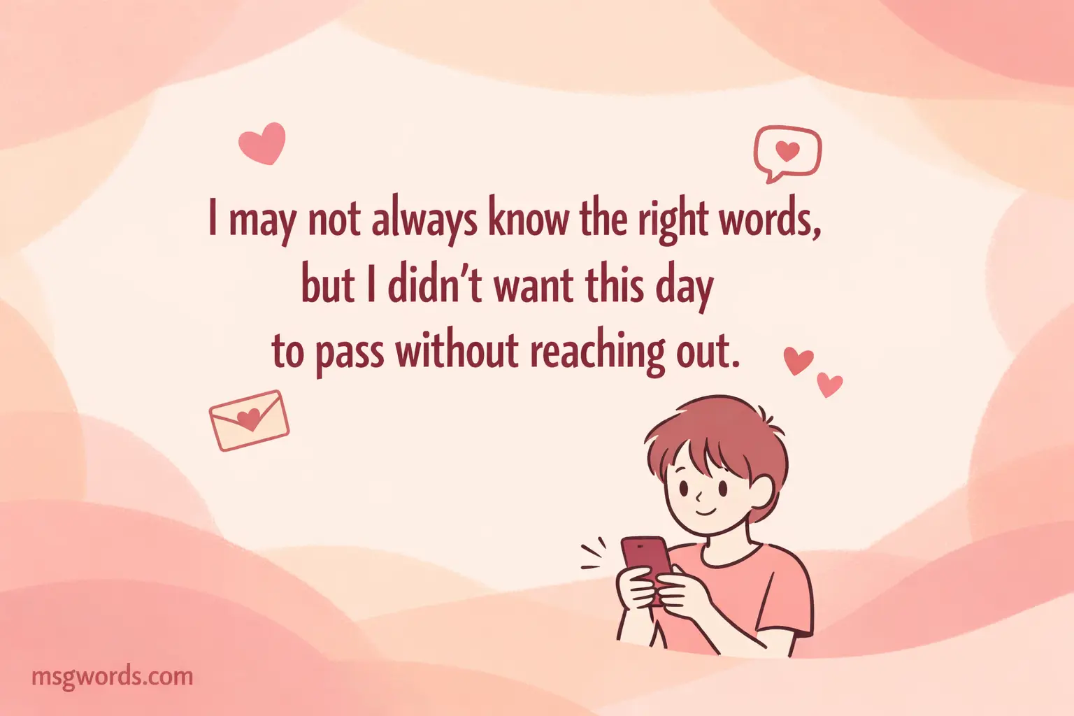 A minimal soft-toned illustration showing a person sending a message, paired with a touching quote about expressing love even without perfect words on Mother's Day.