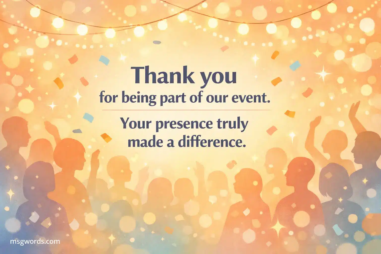 A warm-up event with bright lights and a thank-you note to thank the participants for making a difference.