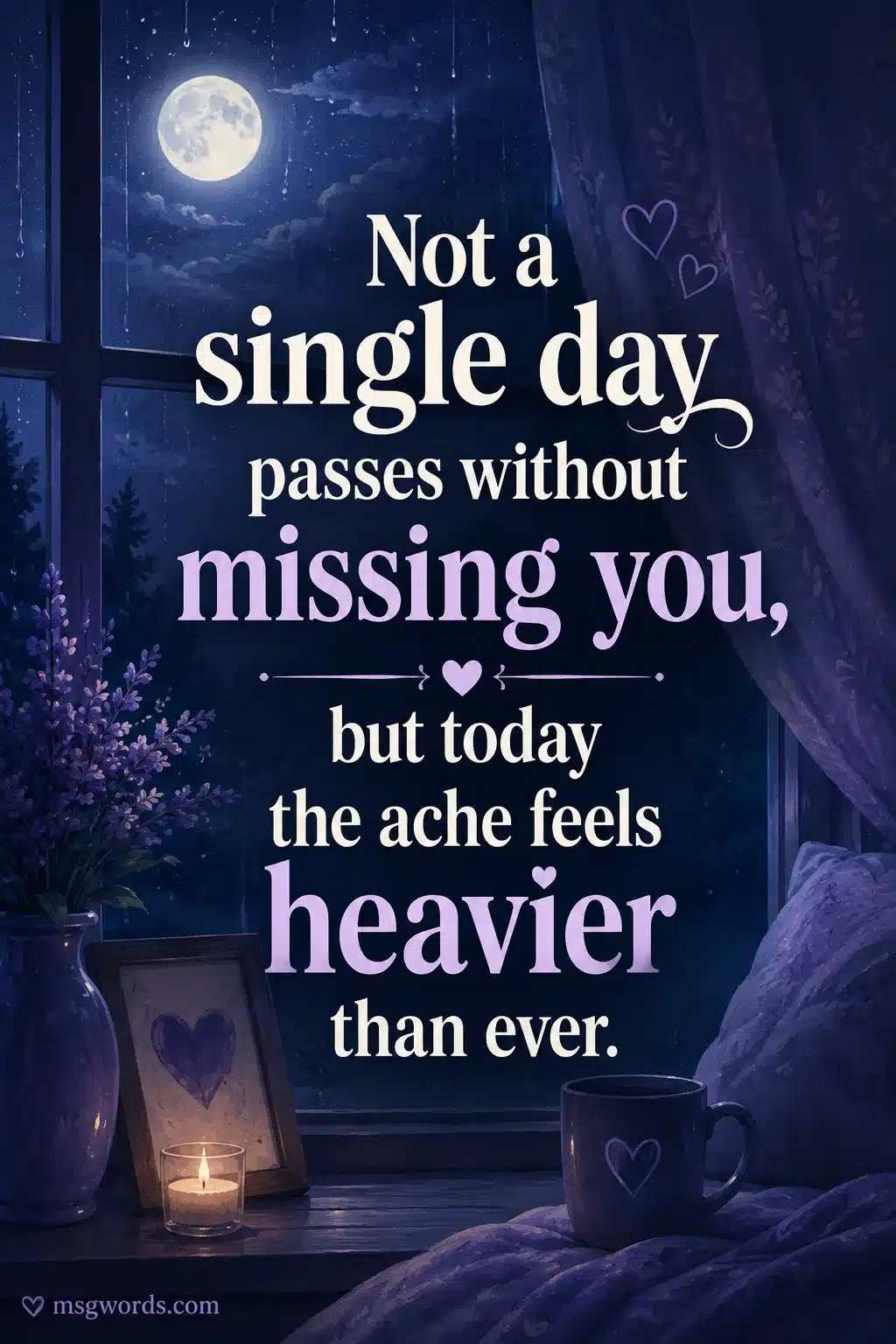 Not a single day passes without missing you, but today the ache feels heavier than ever.