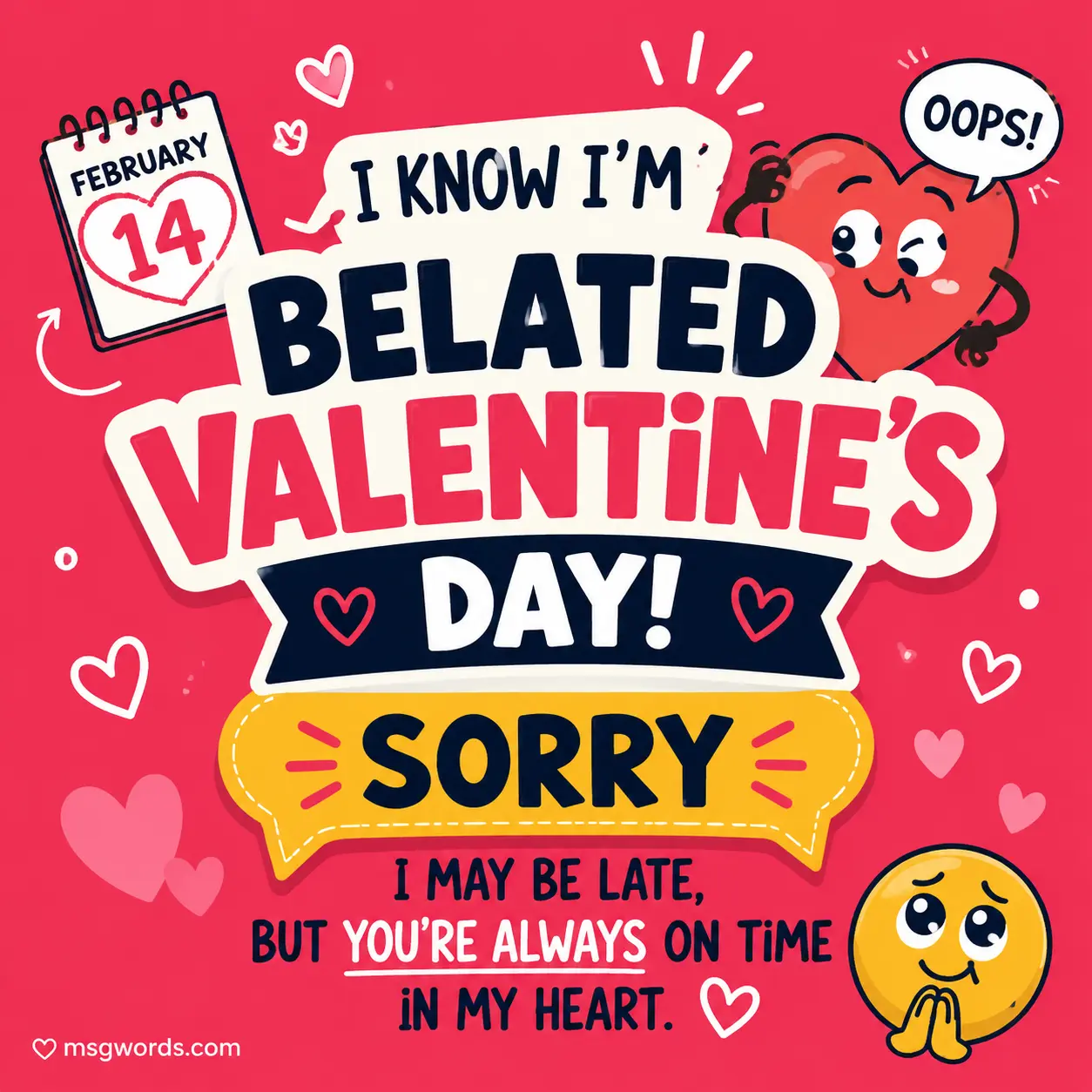 Funny belated Valentine's Day apology message illustration