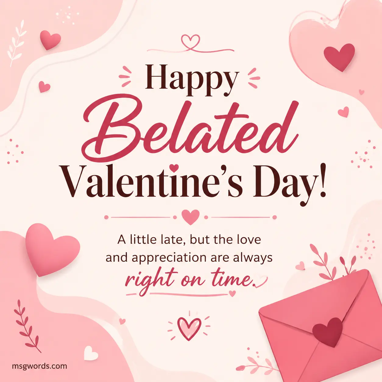 Sweet belated Valentine's Day message quote illustration
